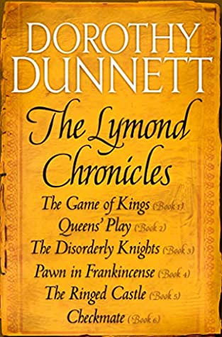The Lymond Chronicles Complete Box Set: The Game of Kings, Queens' Play, The Disorderly Knights, Pawn in Frankincense, The Ringed Castle, Checkmate
