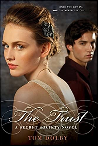 The Trust: A Secret Society Novel