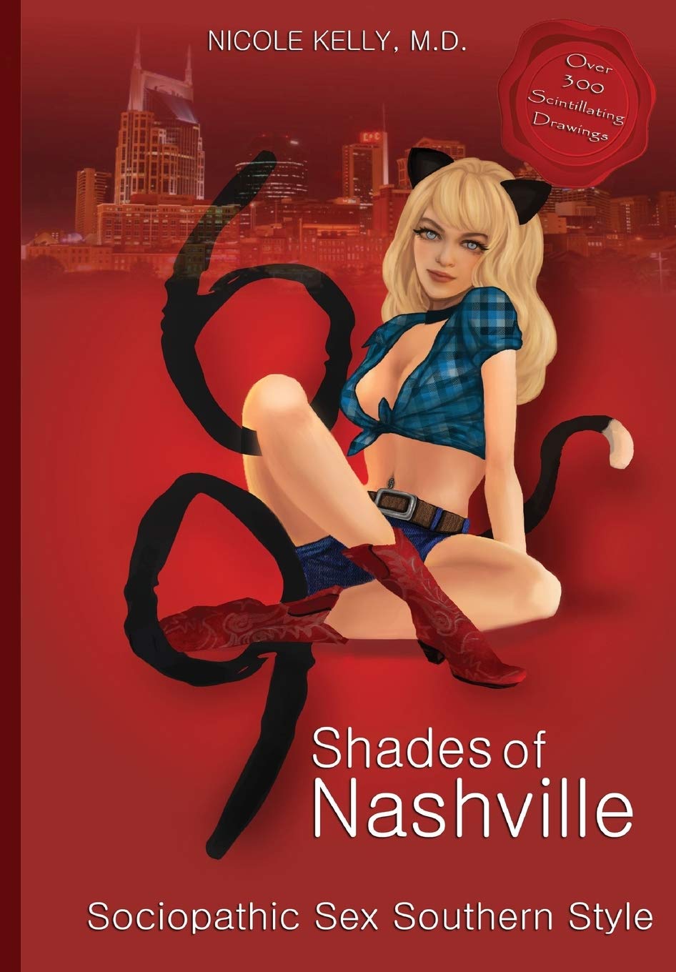 69 Shades of Nashville: Sociopathic Sex Southern Style