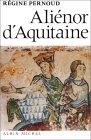 Aliénor d''Aquitaine