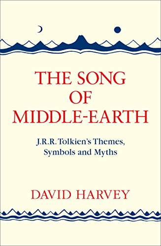 The Song of Middle Earth: J.R.R. Tolkien's Themes, Symbols and Myths