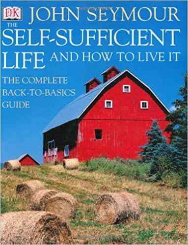 The Self- sufficient Life and How to Live It