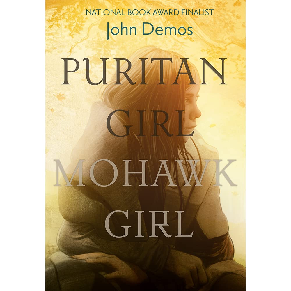 Puritan Girl, Mohawk Girl: A Novel
