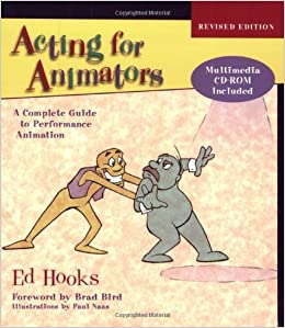 Acting for Animators: A Complete Guide to Performance Animation