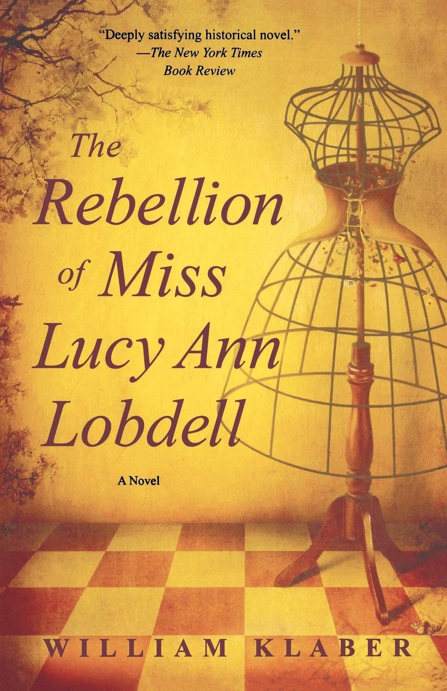 The Rebellion of Miss Lucy Ann Lobdell: A Novel