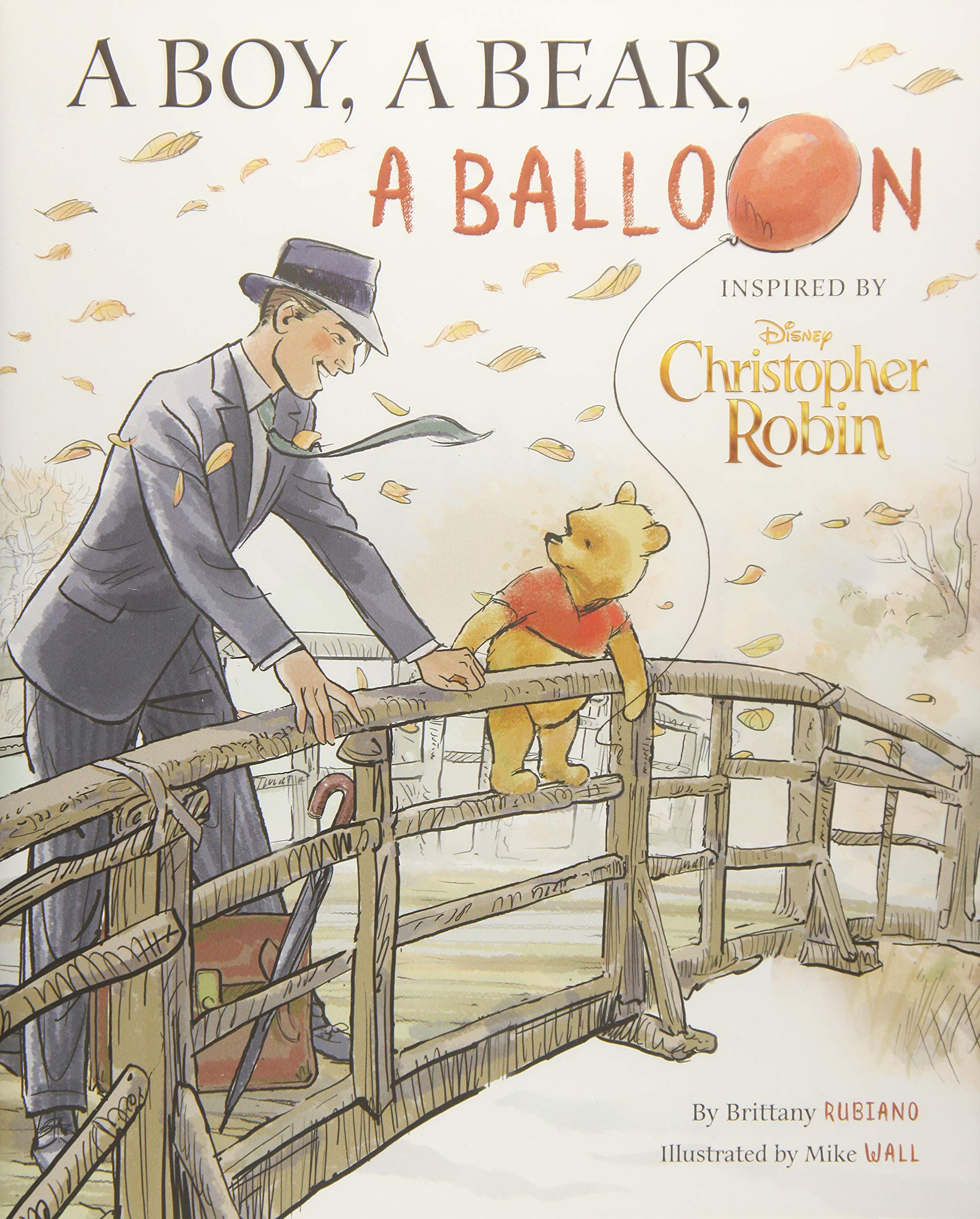 Disney Christopher Robin: A Boy, a Bear, a Balloon Picture Book