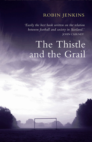 The Thistle and the Grail