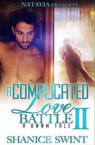 A Complicated Love Battle 2: A Bwwm Tale