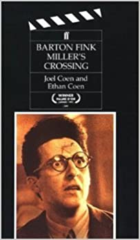Barton Fink ; Miller's Crossing