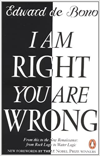 I Am Right You Are Wrong: From This to the New Renaissance: From Rock Logic to Water Logic