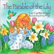 The Parable Series: The Parable Of The Lily
