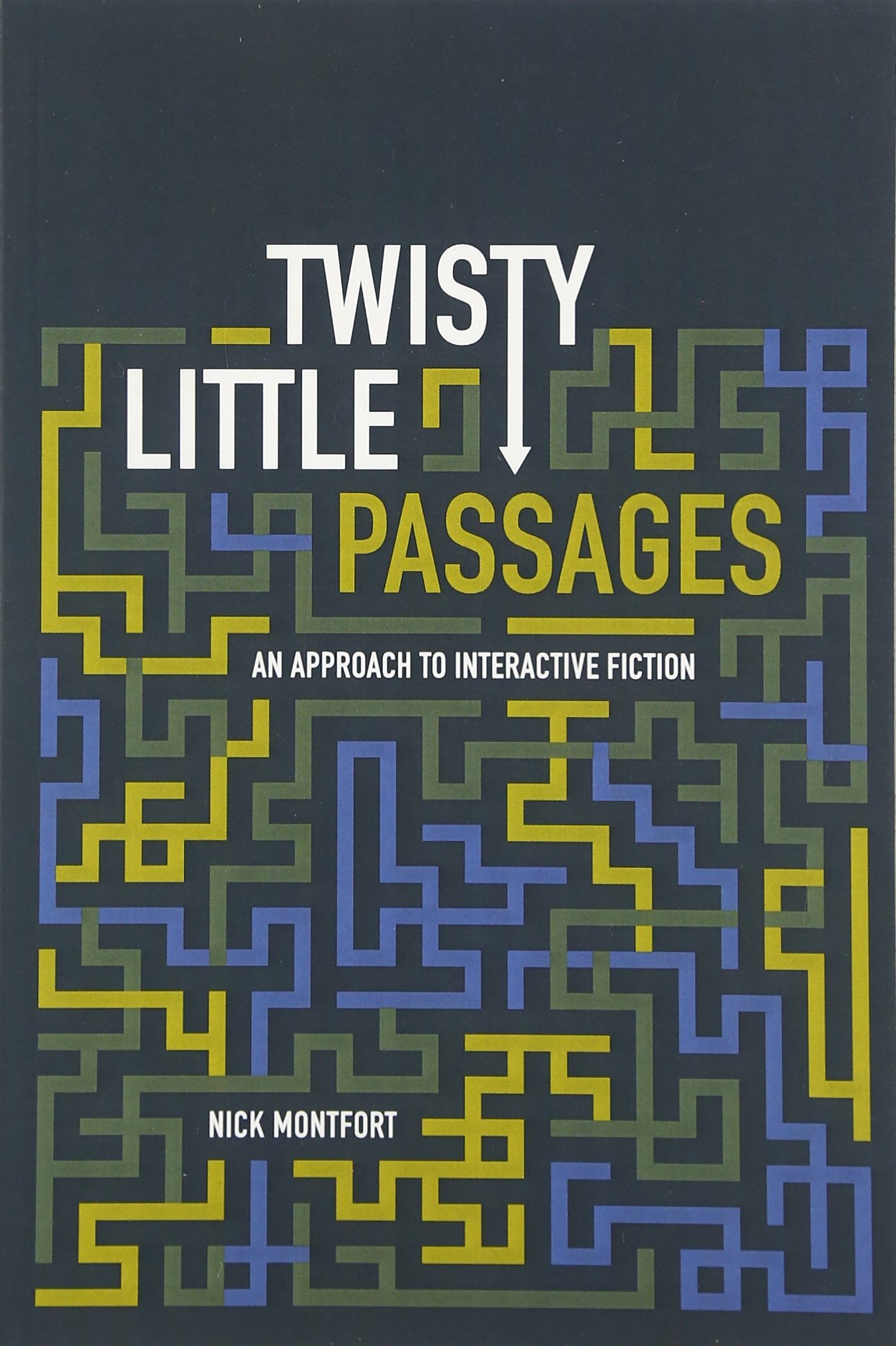 Twisty little passages