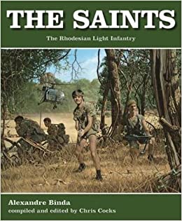 The Saints: The Rhodesian Light Infantry