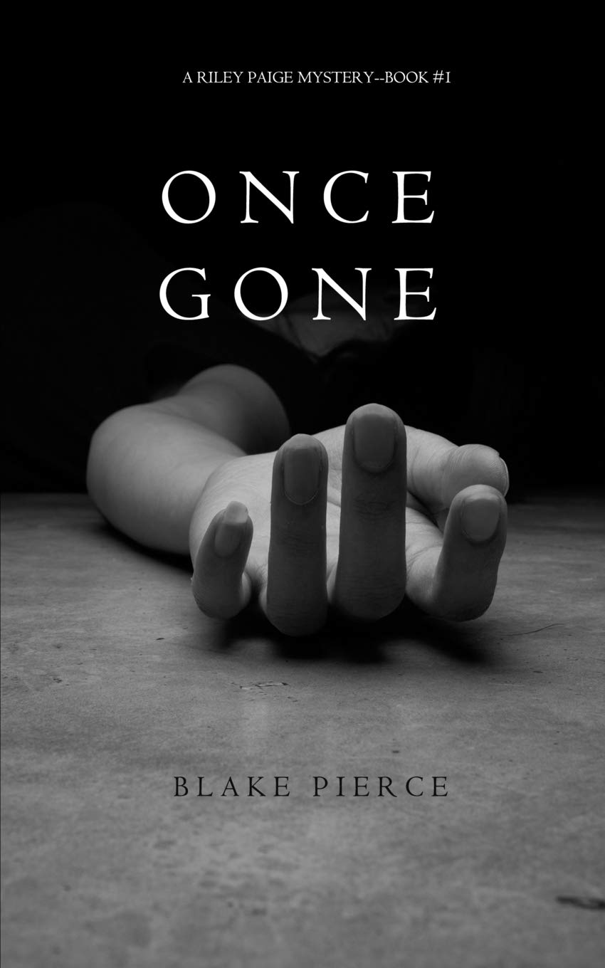ONCE GONE: A Riley Paige Mystery (Book 1)