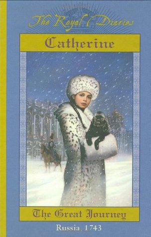 Catherine, the Great Journey: Russia 1743