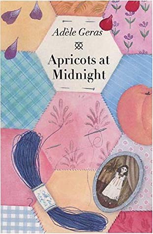 Apricots at Midnight: And Other Stories from a Patchwork Quilt