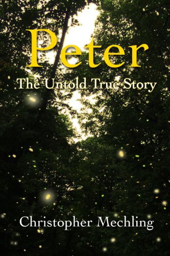 Peter: The Untold True Story