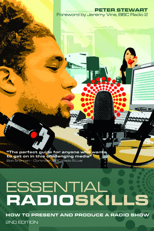 Essential Radio Skills: How To Present A Radio Show