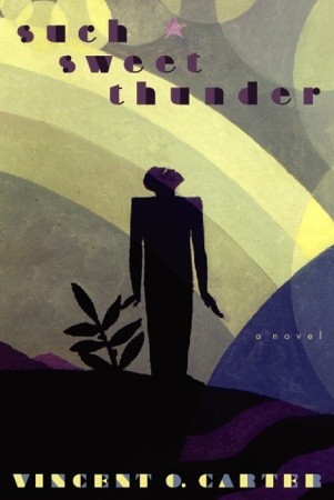 Such Sweet Thunder: A Novel