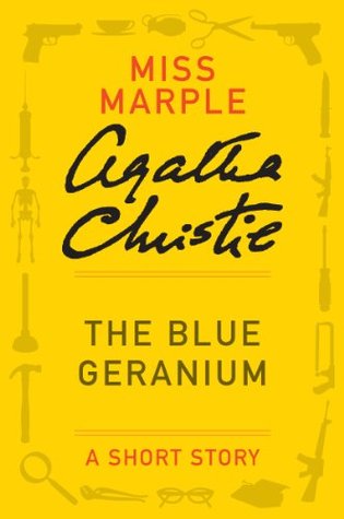 The Blue Geranium: A Short Story