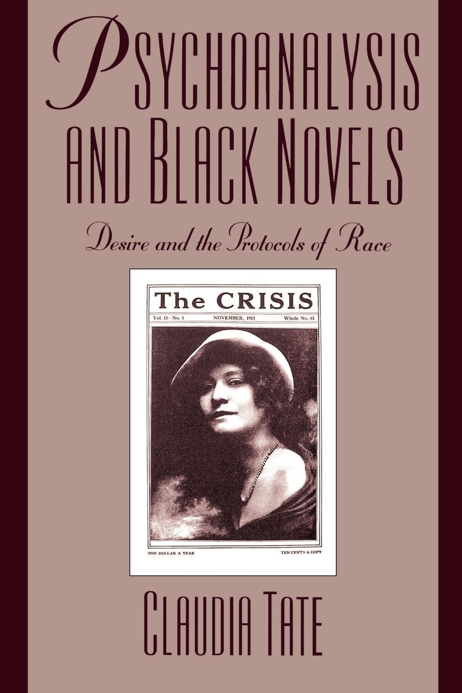 Psychoanalysis and Black Novels: Desire and the Protocols of Race