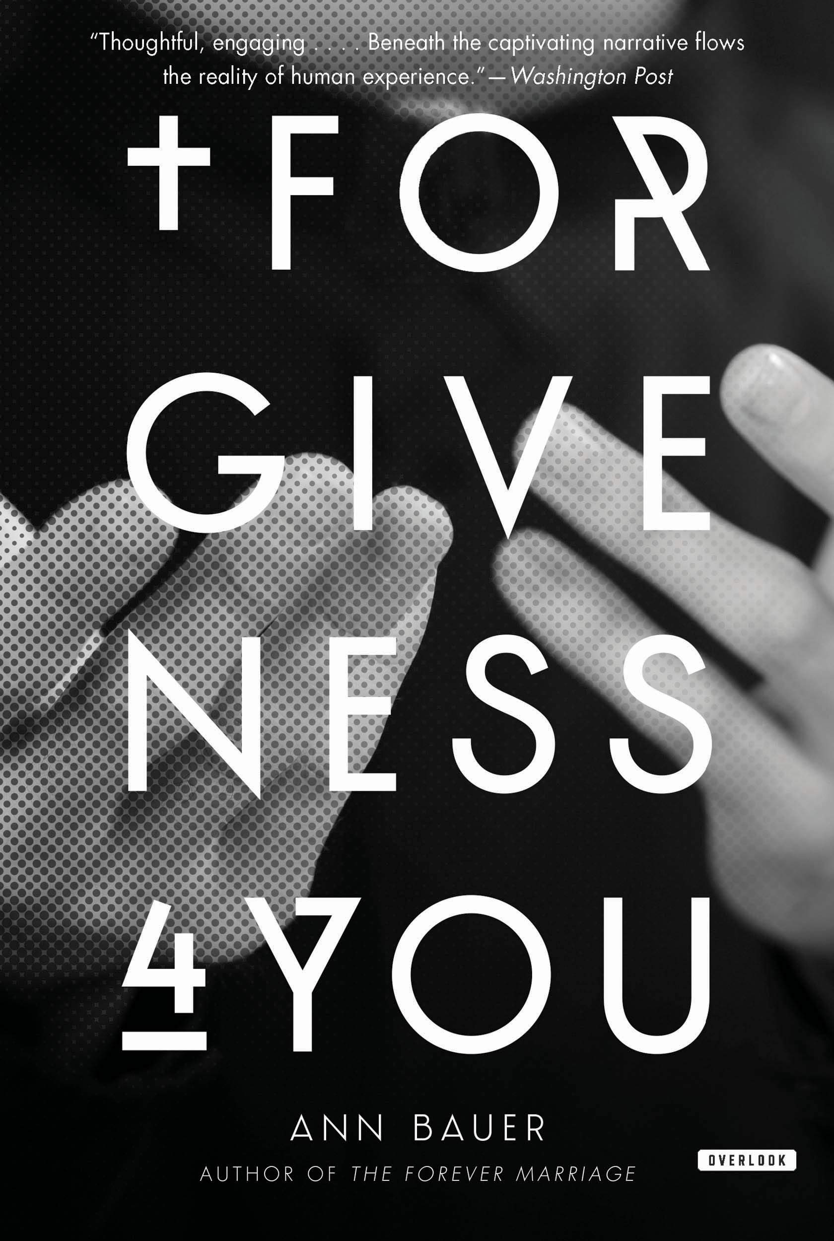 Forgiveness 4 You: A Novel