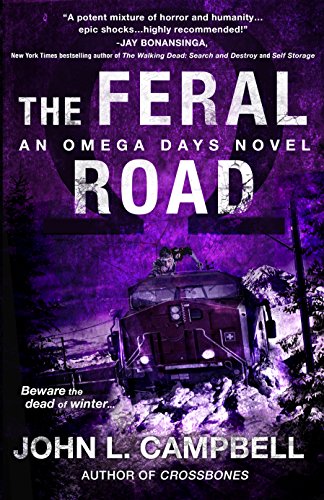 The Feral Road: An Omega Days Novel