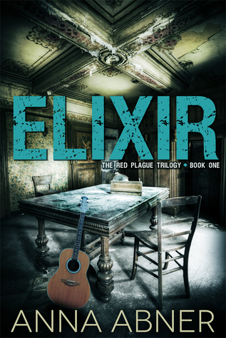 Elixir (Red Plague Trilogy, Book One)