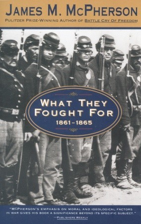 What They Fought for, 1861-1865