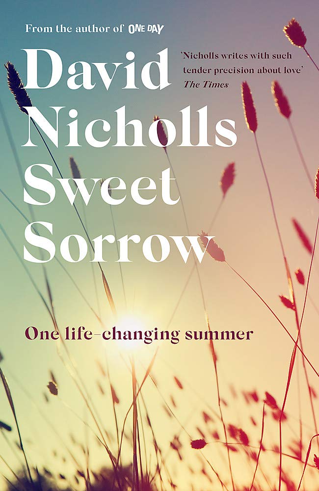 Sweet Sorrow: The Long-awaited New Novel from the Best-selling Author of ONE DAY