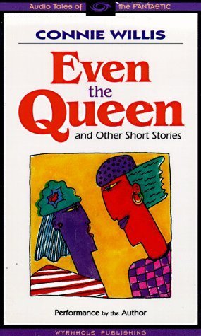 Even the Queen, & Other Short Stories