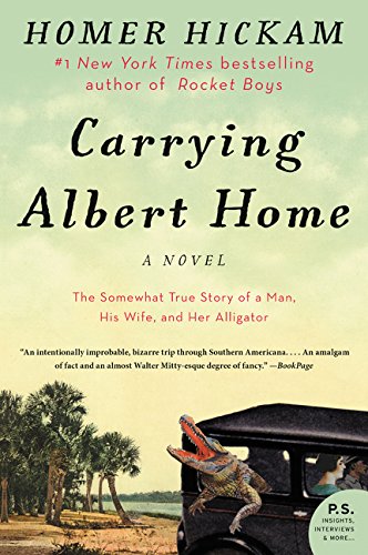 Carrying Albert Home: The Somewhat True Story of A Man, His Wife, and Her Alligator