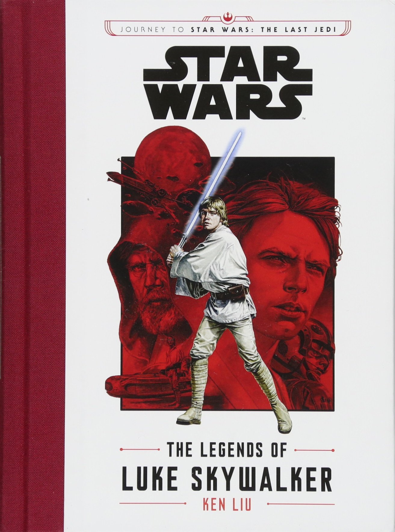 Star Wars: Journey to Star Wars: the Last Jedi - The Legends of Luke Skywalker