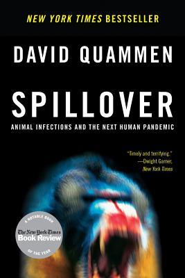 Spillover: Emerging Diseases, Animal Hosts, and the Future of Human Health
