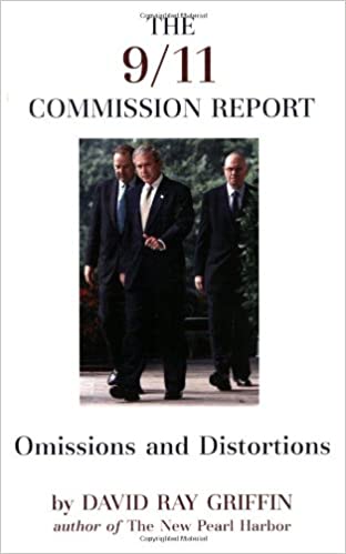The 9/11 Commission Report: Omissions and Distortions