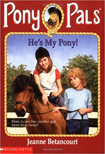 He's my pony!