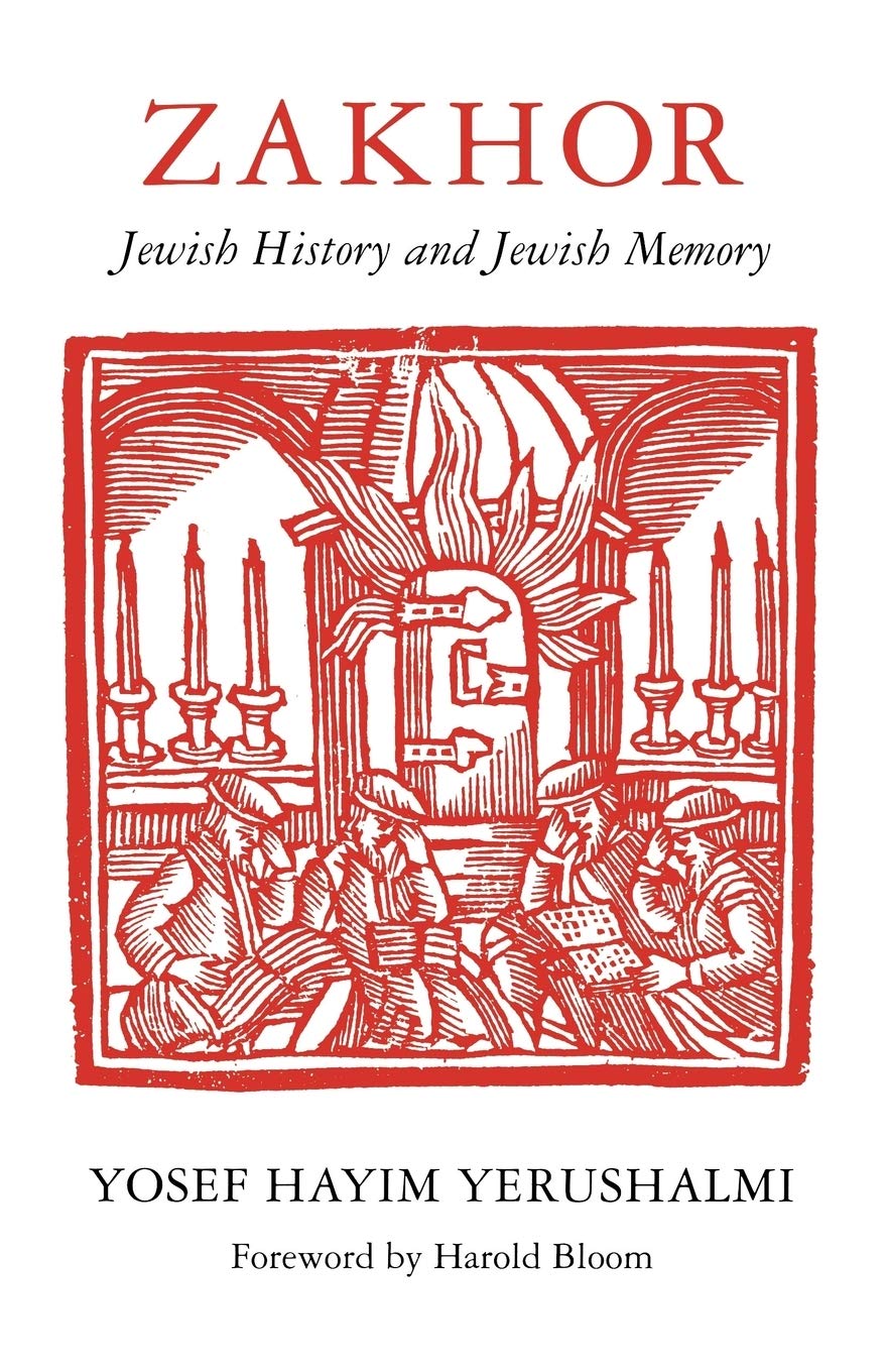Zakhor: Jewish History and Jewish Memory