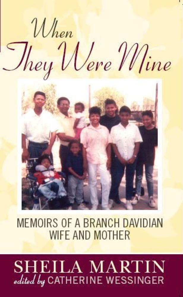 When They Were Mine: Memoirs of a Branch Davidian Wife and Mother