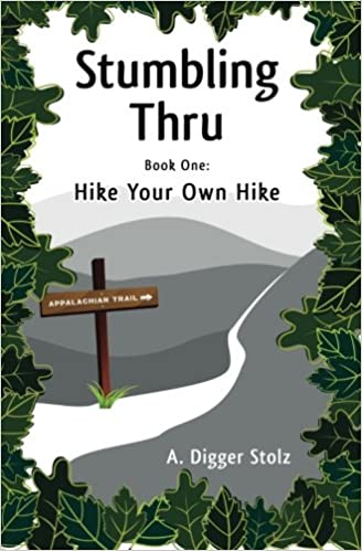 Stumbling Thru: Hike Your Own Hike