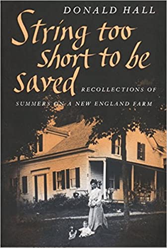 String Too Short to Be Saved: Recollections of Summers on a New England Farm