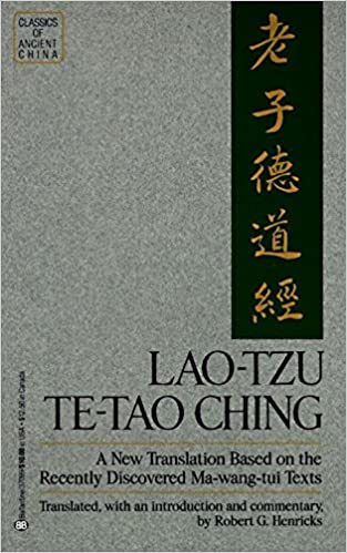 Te-Tao Ching: A New Translation Based on the Recently Discovered Ma-wang-tui Texts