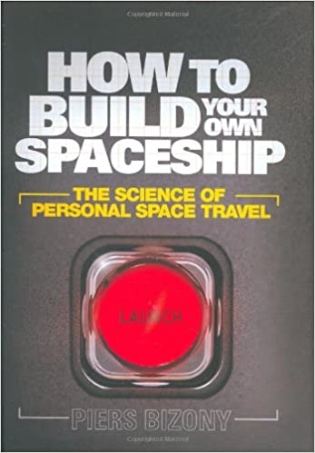 How To Build Your Own Spaceship: The Science Of Mass Space Travel