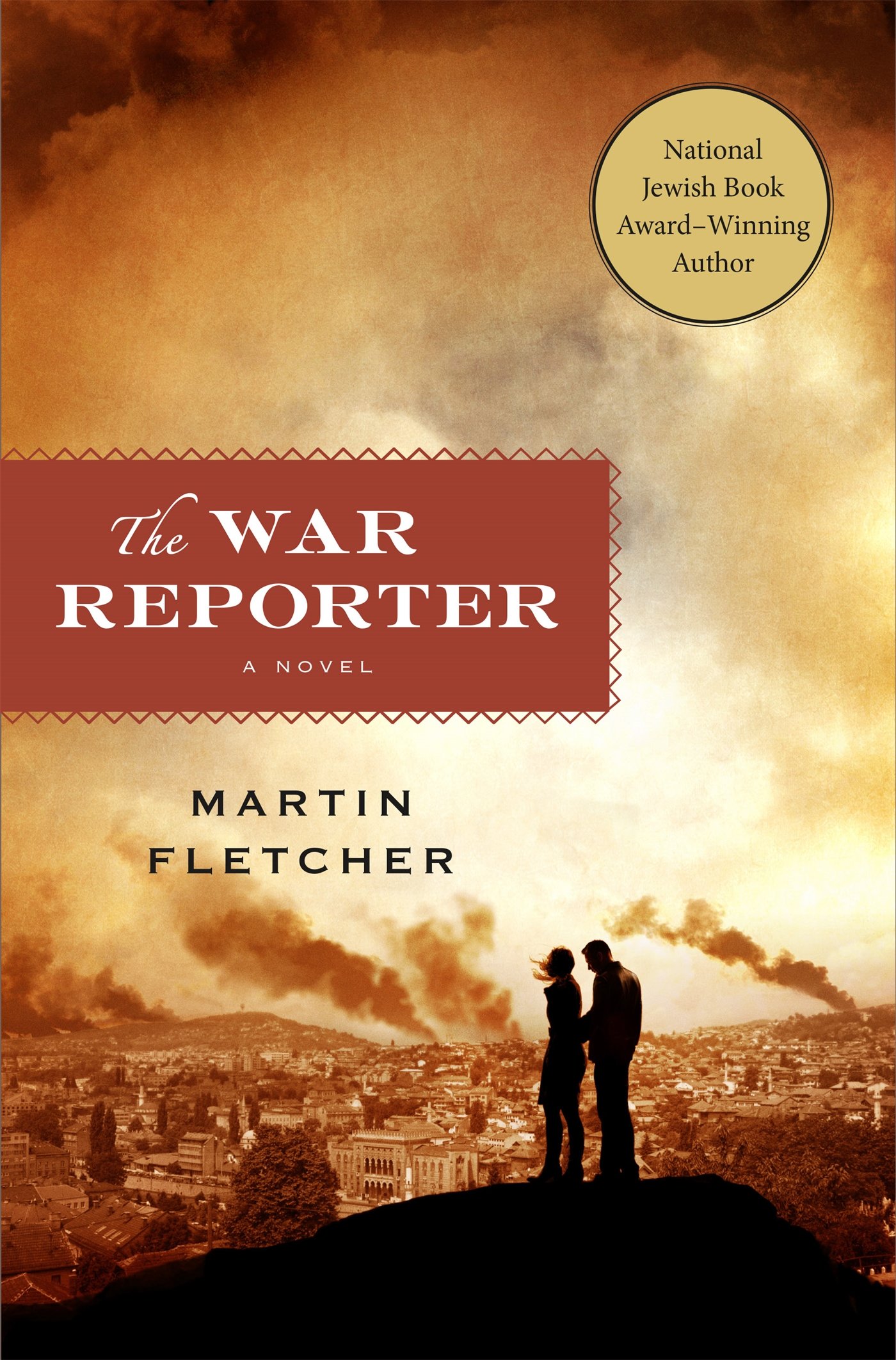 The War Reporter: A Novel