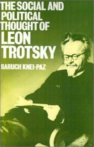 The Social and Political Thought of Leon Trotsky