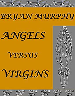 Angels versus Virgins
