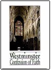 The Westminster Confession of Faith and Catechisms, with Scripture Proofs