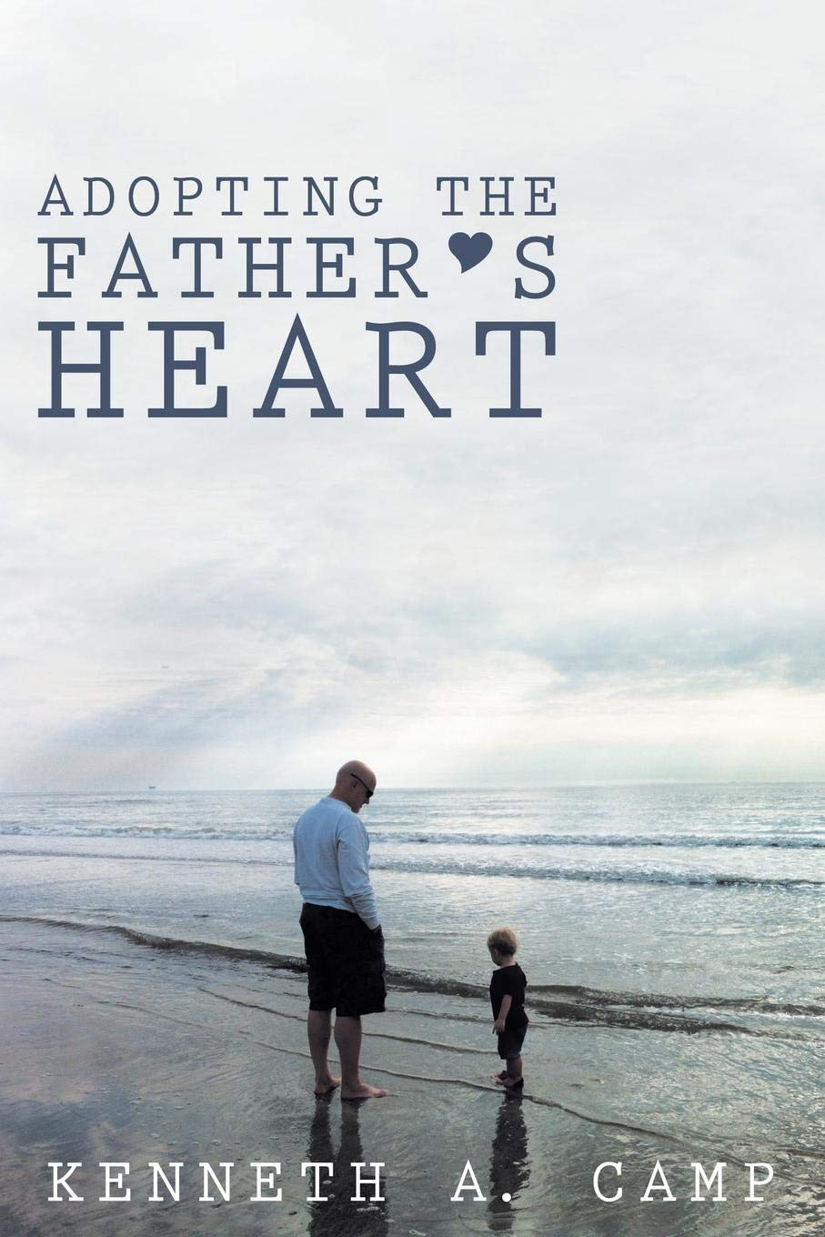 Adopting the Father's Heart
