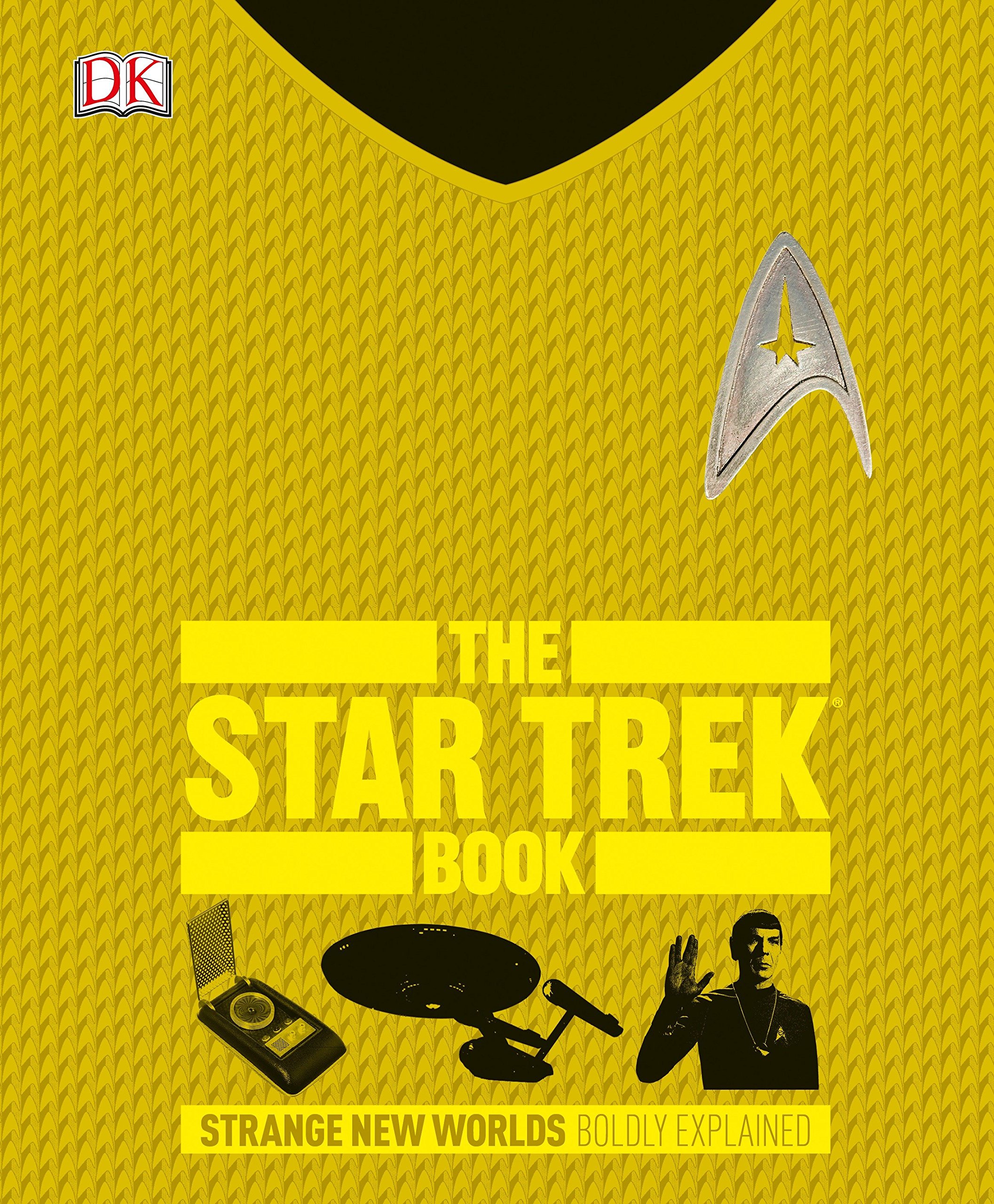 The Star Trek Book: Strange New Worlds Boldly Explained