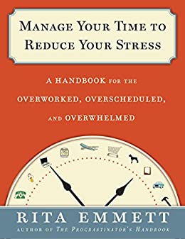 Manage your time to reduce your stress