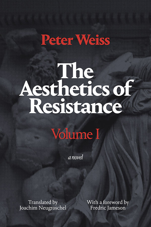 The Aesthetics of Resistance, Vol. 1